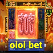 oioi bet